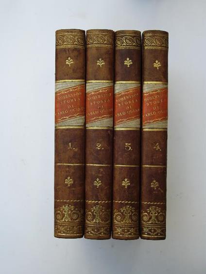 Storia del regno di Carlo Quinto con un quadro dei progressi della società in Europa dal sovvertimento dell'Impero Romano fino al principio del secolo decimosesto… Traduzione dall'inglese di A.C - William Robertson - copertina