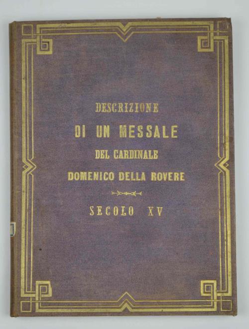 Descrizione di un messale del Cardinale Domenico Della Rovere Vescovo di Torino verso il fine del secolo XV - Tommaso Chiuso - copertina