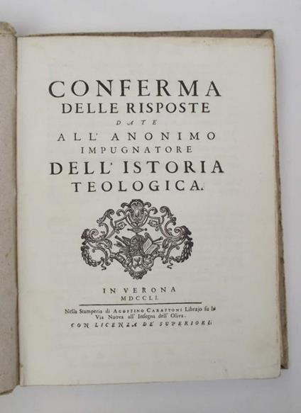 Conferma delle risposte date all'anonimo impugnatore dell'Istoria Teologica - Scipione Maffei - copertina