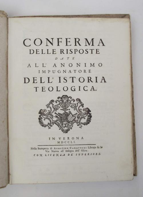 Conferma delle risposte date all'anonimo impugnatore dell'Istoria Teologica - Scipione Maffei - copertina