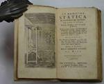 La medicina statica. divisa in Sette Sezioni: cò Comentarj di Martin Lister. e i canoni della Medicina de' Solidi di Giorgio Baglivi. aggiuntivi gli Aphorismi d'Ippocrate, e i suoi Presagj nelle due lingue, Latina ed Italiana con molte altre cose che f