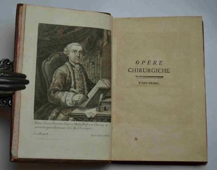 Opere chirurgiche ove si tratta in una maniera corta, chiara, ed esatta di tuttociò, che quest'arte racchiude in se di più utile, di più avverato, e di più importante - Pietro Paolo Tanaron - copertina