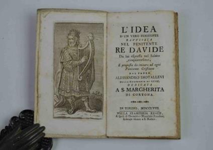 L' idea d'un vero penitente re Davide da lui espressa nel salmo cinquantesimo, e proposta da imitare ad ogni penitente cristiano dedicata a S. Margherita di Cortona - Alessandro Diotallevi - copertina