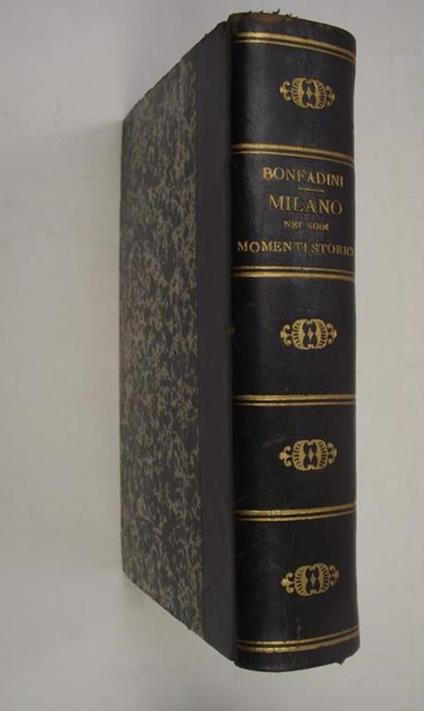 Milano nei suoi momenti storici - Romualdo Bonfadini - copertina