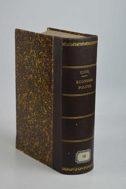 Corso di economia politica. Prima edizione italiana sulla V edizione francese. Traduzione di Romolo Broglio D'Ajano - Charles Gide - copertina