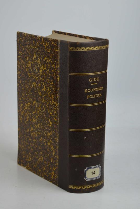 Corso di economia politica. Prima edizione italiana sulla V edizione francese. Traduzione di Romolo Broglio D'Ajano - Charles Gide - copertina