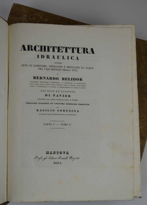 Architettura idraulica… Versione italiana su l'ultima edizione francese di Basilio Soresina… Parte I. volume I e II - Bernard Forest de Belidor - copertina