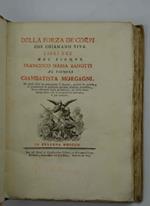 Della forza dei corpi che chiamano viva libri tre…