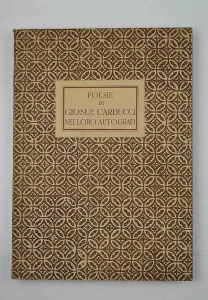 Poesie di Carducci nei loro autografi - Albano Sorbelli - copertina