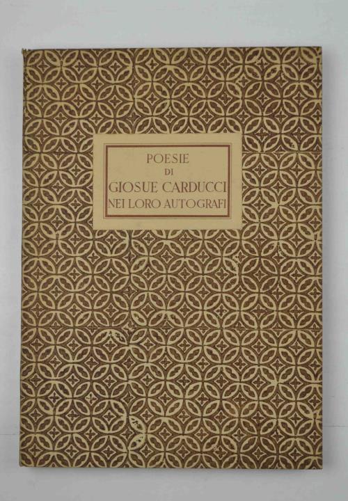 Poesie di Carducci nei loro autografi - Albano Sorbelli - copertina