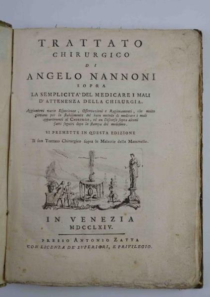 Trattato chirurgico sopra la semplicità del medicare i mali d'attenenza della chirurgia si premette in questa edizione il suo Trattato Chirurgico sopra le Malattie delle Mammelle - Angelo Nannoni - copertina