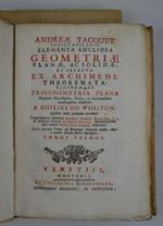 Elementa euclidea geometriae planae, ac solidae, et selecta ex Archimede theoremata: ejusdemque Trigonometria plana plurimis Corollariis, Notis, ac Schematibus quadraginta illustrata a Guilielmo Whinston