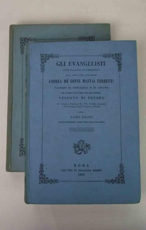 Gli Evangelisti uniti tradotti e commentati. Seconda edizione romana. - copertina