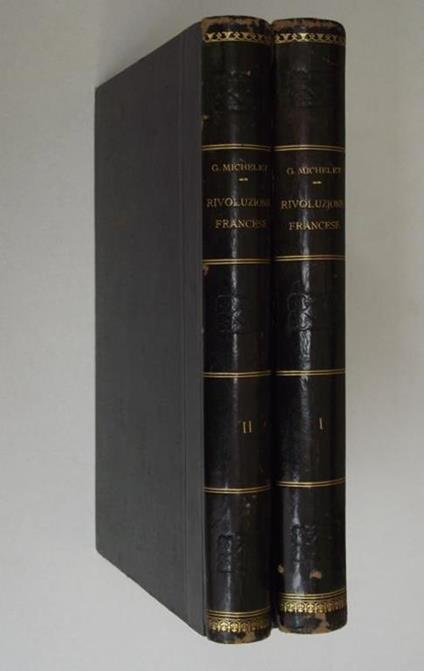 Storia della Rivoluzione Francese… Traduzione di A. Bizzoni - Jules Michelet - copertina