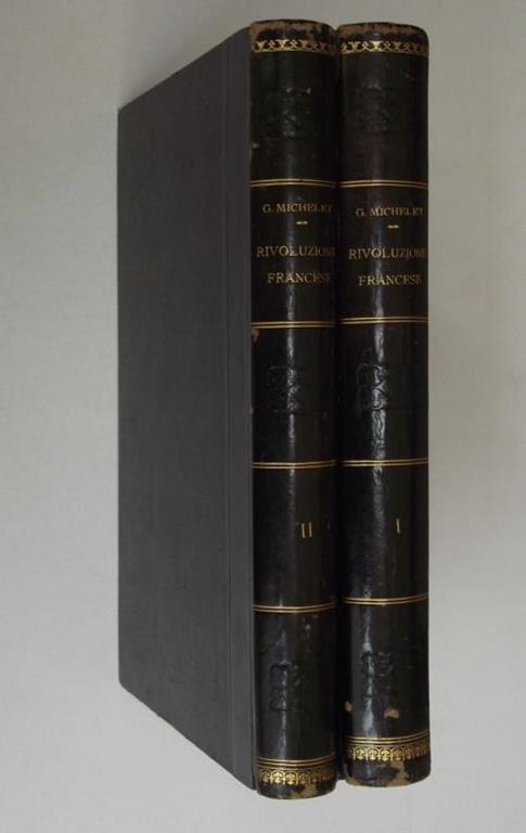 Storia della Rivoluzione Francese… Traduzione di A. Bizzoni - Jules Michelet - copertina