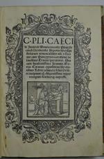 Libri epistolarum novem addito nuc et decimo cum Panegyrico.i. oratione de laudibus Traiani Iperatoris.