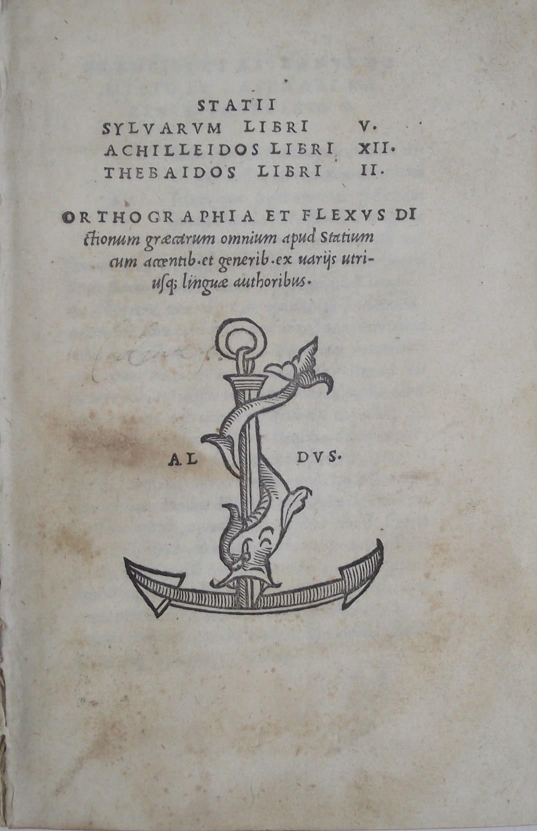 Sylvarum libri V. Achilleidos libri XII. Thebaidos libri II. Ortographia et flexus dictionum Graecarum omnium apud Statium cum accentib. et generib. ex uarijs utriusque linguae authoribus