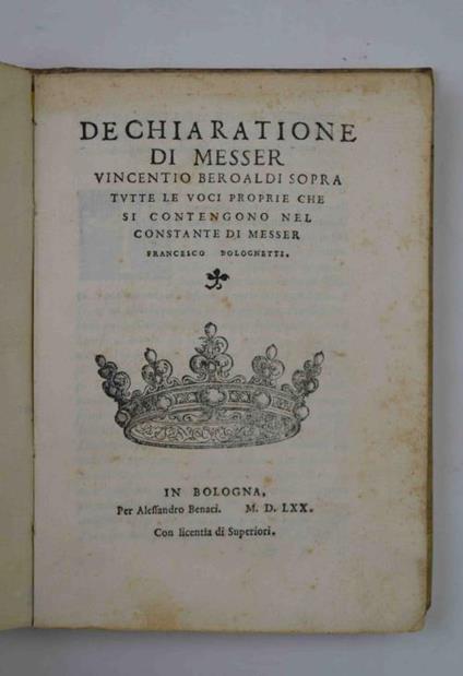 Dechiaratione sopra tutte le voci proprie che si contengono nel Constante di messer Francesco Bolognetti - Vincenzo Beroaldo - copertina