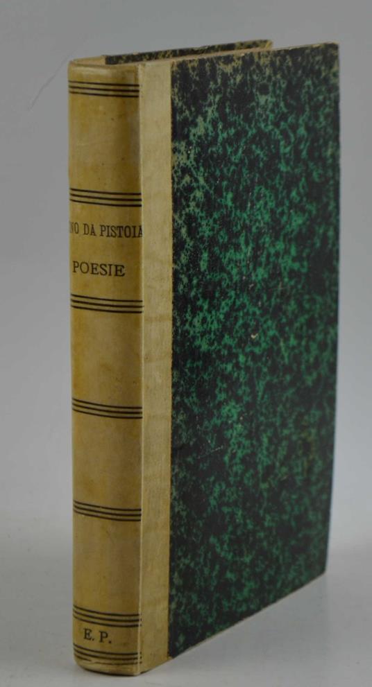 Vita e poesie di Messer Cino da Pistoia. Novella edizione rivista ed accresciuta dall'autore abate Sebastiano Ciampi - Cino da Pistoia - copertina
