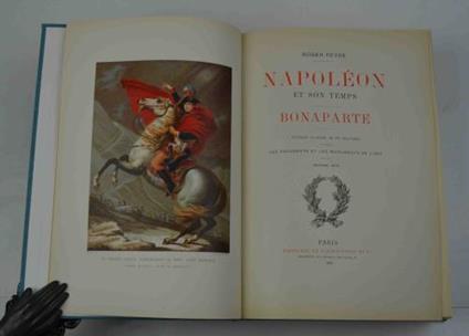 Napoléon premier et son temps. L'empire - Roger Peyre - copertina