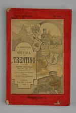 Guida del Trentino… Trentino Occidentale, Parte seconda: Campo Rotaliano Valle di Non Val di Sole I Monti del territorio occidentale