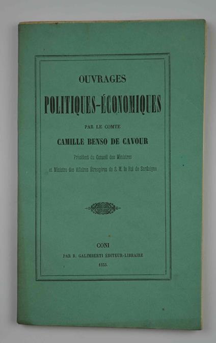 Ouvrages politiques-économiques… - Camillo Cavour - copertina