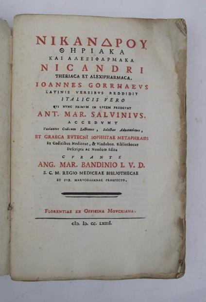 Theriaca et Alexipharmaca. Ioannes Gorrhaeus latinis versibus reddidit italicis vero qui nunc primum in lucem prodeunt Ant. Mar. Salvinius. Accedunt variantes codicum lectiones, selectae adnotationes, et graeca EutecnI Sophistae metaphrasis ex codici - copertina