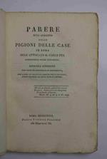 Parere sull'aumento delle pigioni delle case in Roma. Seconda edizione con note ed appendice di documenti, che danno un trattato compito della materia, anche secondo le leggi di stati esteri