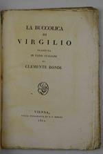 La Buccolica tradotta in versi italiani da Clemente Bondi