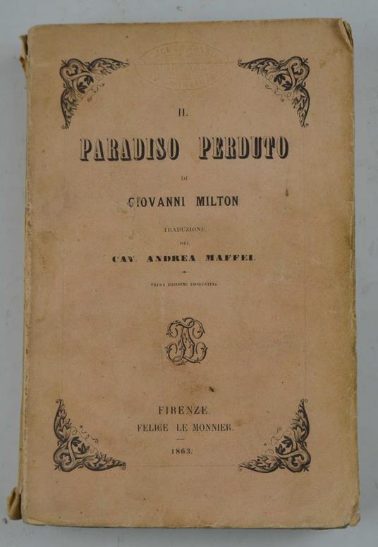 Il paradiso perduto. Traduzione del Cavaliere Andrea Maffei - John Milton - copertina
