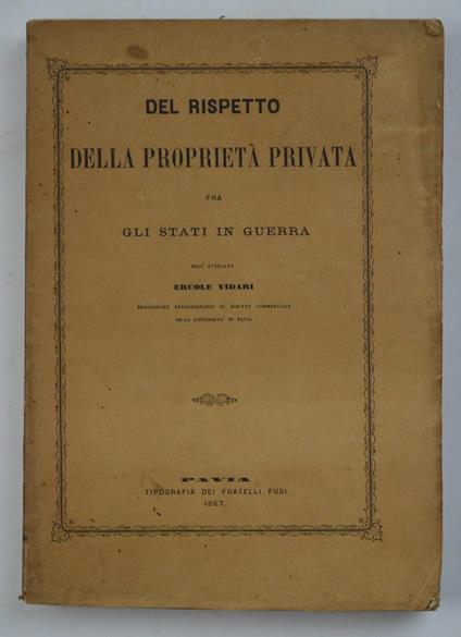 Del rispetto della proprietà privata fra gli stati in guerra - Ercole Vidari - copertina