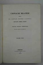 Cronache milanesi scritte da Giovan Pietro Cagnola, Giovanni Andrea Prato e Giovan Marco Burigozzo ora per la prima volta pubblicate