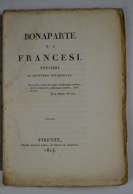 Bonaparte e i francesi. Pensieri di Eleuterio Peltipolite… - Michele Leoni - copertina