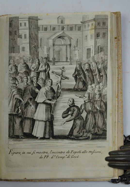 Pratica delle missioni del padre Paolo Segneri... continuata dal P. Fulvio Fontana della medesima religione. Per lo spazio d'anni ventiquattro per una gran parte d'Italia e di là da Monti, nella Elvezia, Rezia, Valesia e Tirolo. Parte prima (- second - Paolo Segneri - copertina