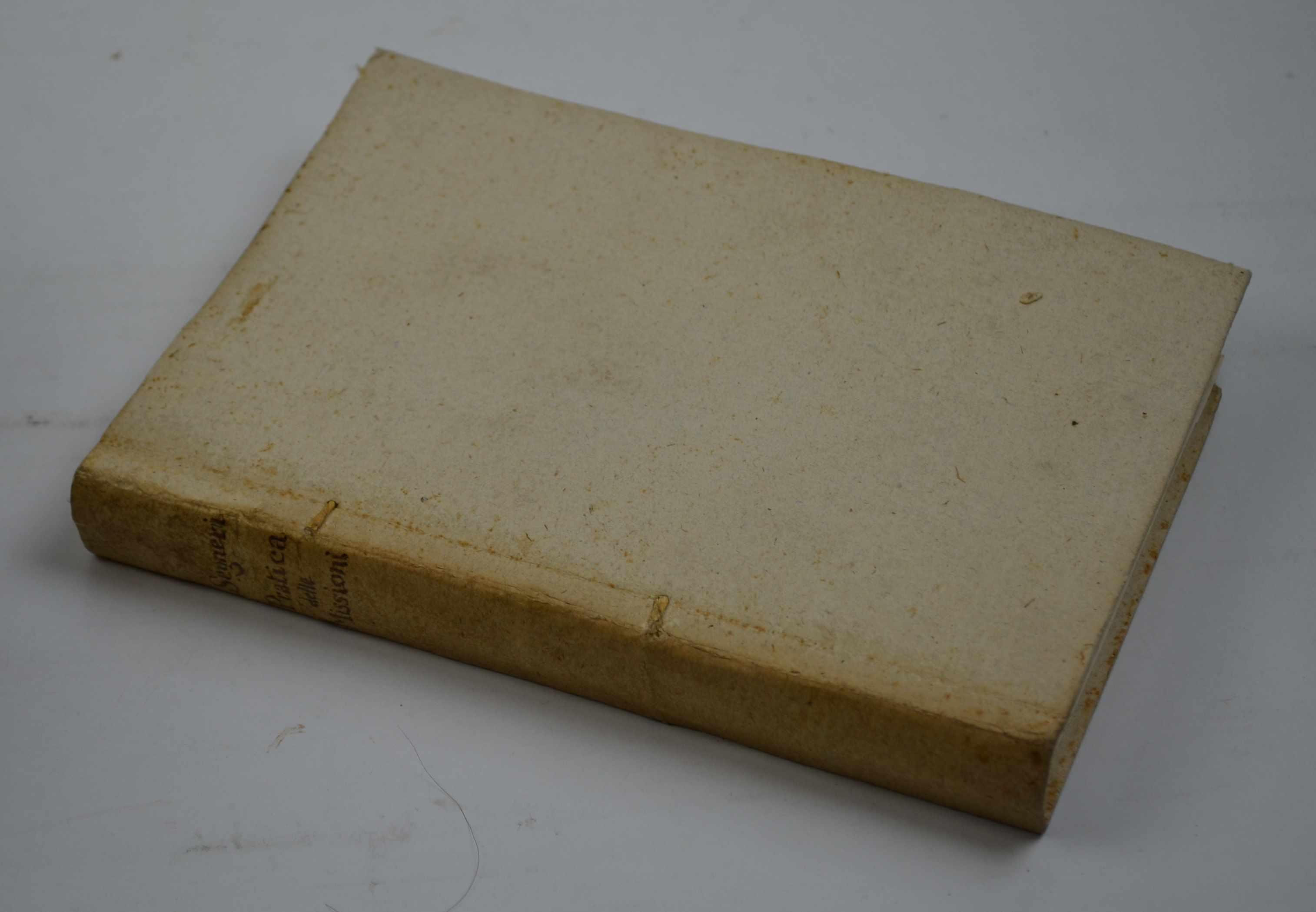 Pratica delle missioni del padre Paolo Segneri... continuata dal P. Fulvio Fontana della medesima religione. Per lo spazio d'anni ventiquattro per una gran parte d'Italia e di là da Monti, nella Elvezia, Rezia, Valesia e Tirolo. Parte prima (- second