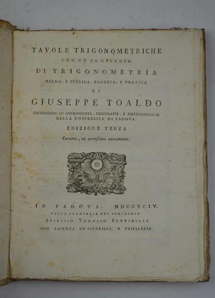 Tavole trigonometriche con un compendio di trigonometria piana, e sferica, teorica e pratica Edizione terza corretta, ed accresciuta, nuovamente - Giuseppe Toaldo - copertina