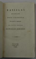 Rasselas principe dell'Abissinia racconto morale del celebre dottore Samuelle Johnson