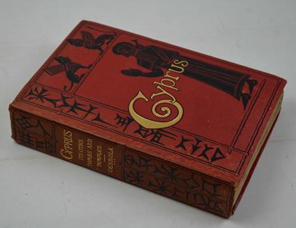 Cyprus: its ancient cities, tombs, and temples. A narrative of researches and excavations during ten years' residence in that island… Second edition - Luigi Palma di Cesnola - copertina