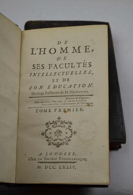 De l'Homme, de ses Facultés Intellectuelles et de son Education. Ouvrage posthume - Claude Adrien Helvetius - copertina