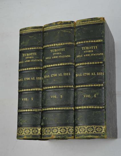 Storia dell'armi italiane dal 1796 al 1814 con prefazione e note del D.r Pietro Boniotti - Felice Turotti - copertina