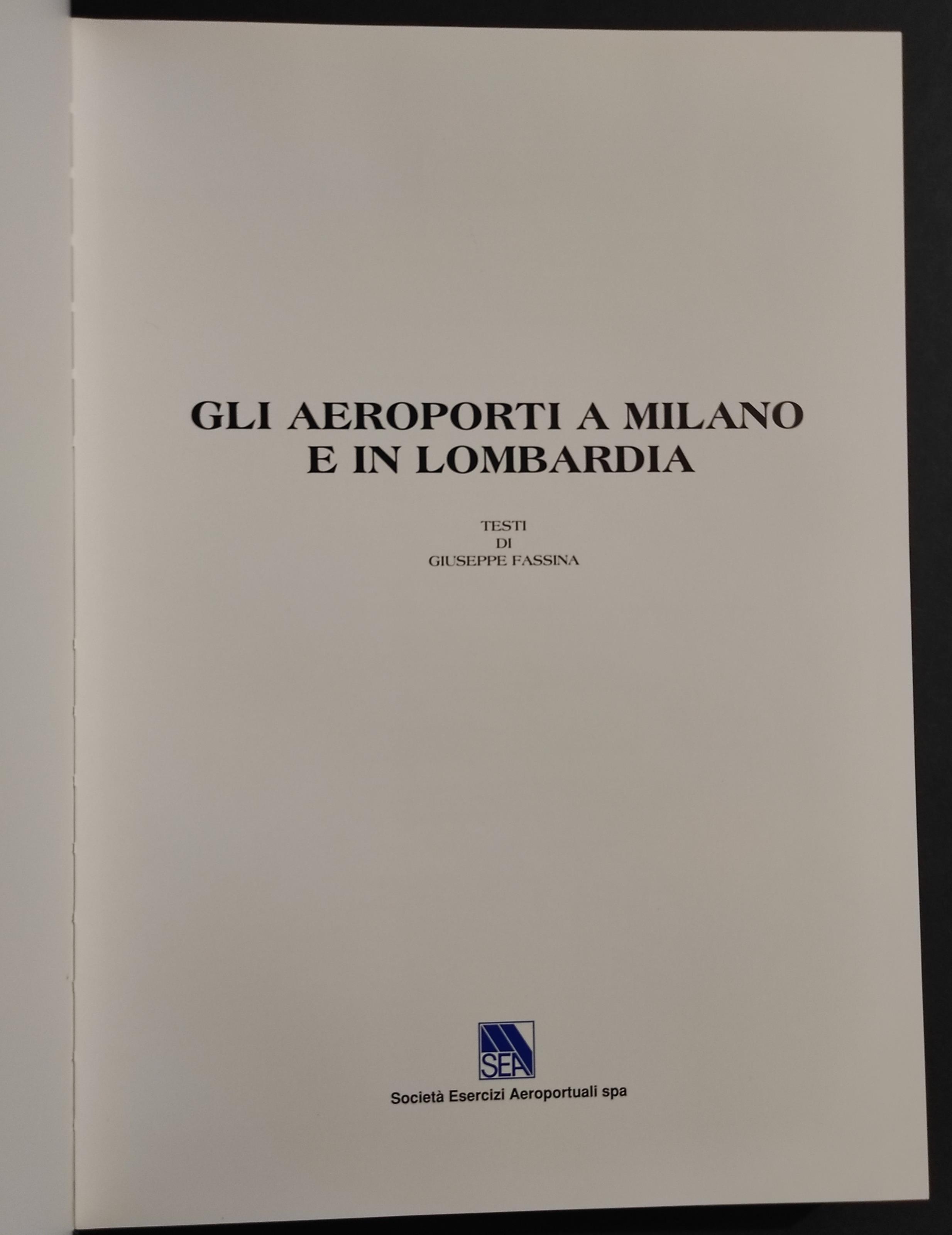 Gli Aeroporti a Milano e in Lombardia - G. Fassina - 1992