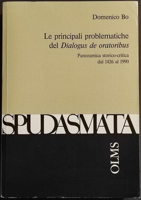 Le Principali Problematiche del Dialogus de Oratoribus - D. Bo - Ed. Olms - 1993 - Domenico Bo - copertina