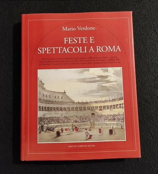 Feste e Spettacoli a Roma - M. Verdone - Newton Compton - 1993 - Mario Verdone - copertina