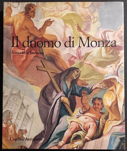 Il Duomo di Monza Itinerario Barocco - Ed. Electa - 1995 - copertina