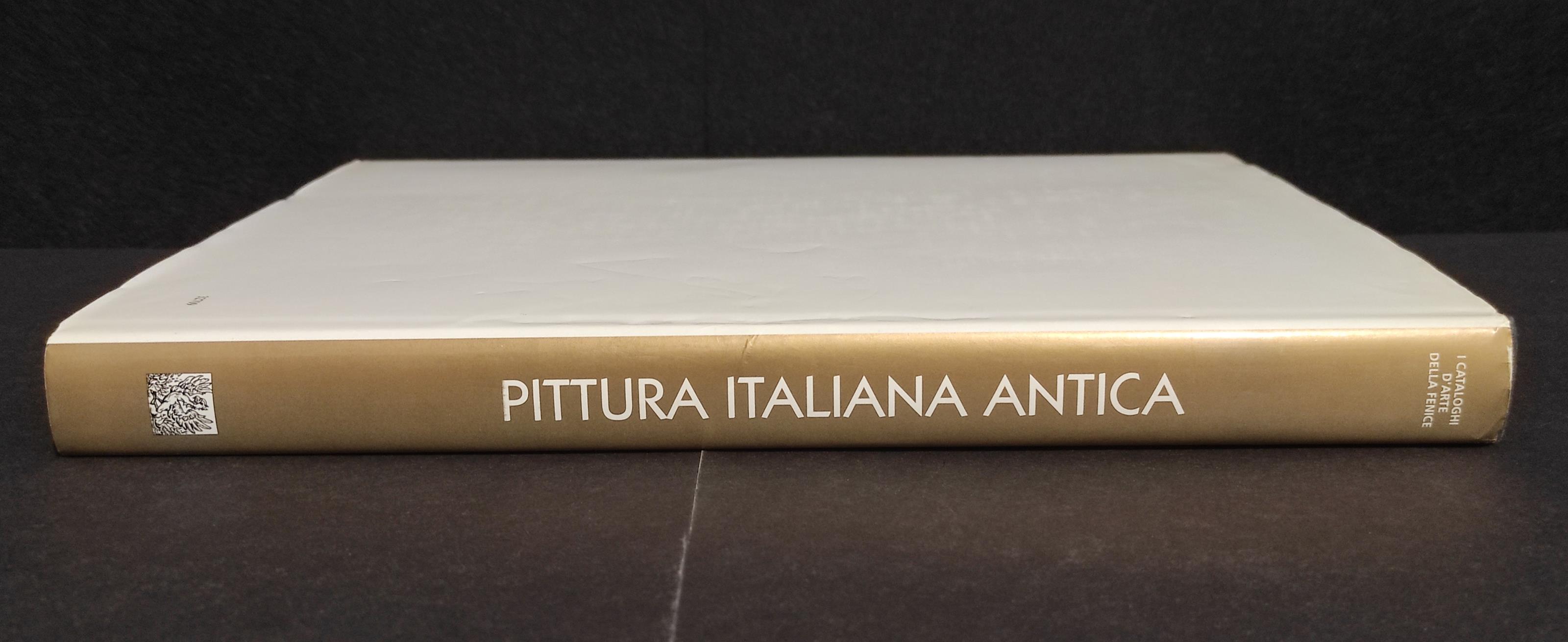 Pittura Italiana Antica - Artisti Opere del Sei Settecento - Ed. Fenice - 1995