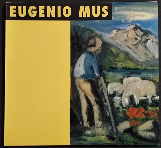 Eugenio Mus - A. Mistrangelo - 1997 - Angelo Mistrangelo - copertina
