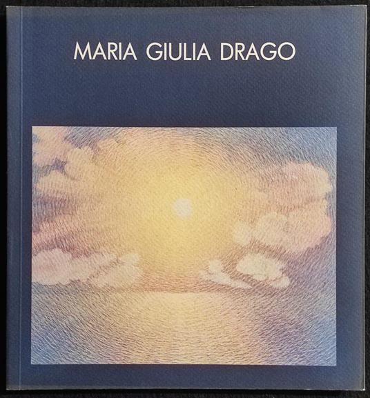 Maria Giulia Drago - L. Caprile - 1997 - Arte - Luciano Caprile - copertina