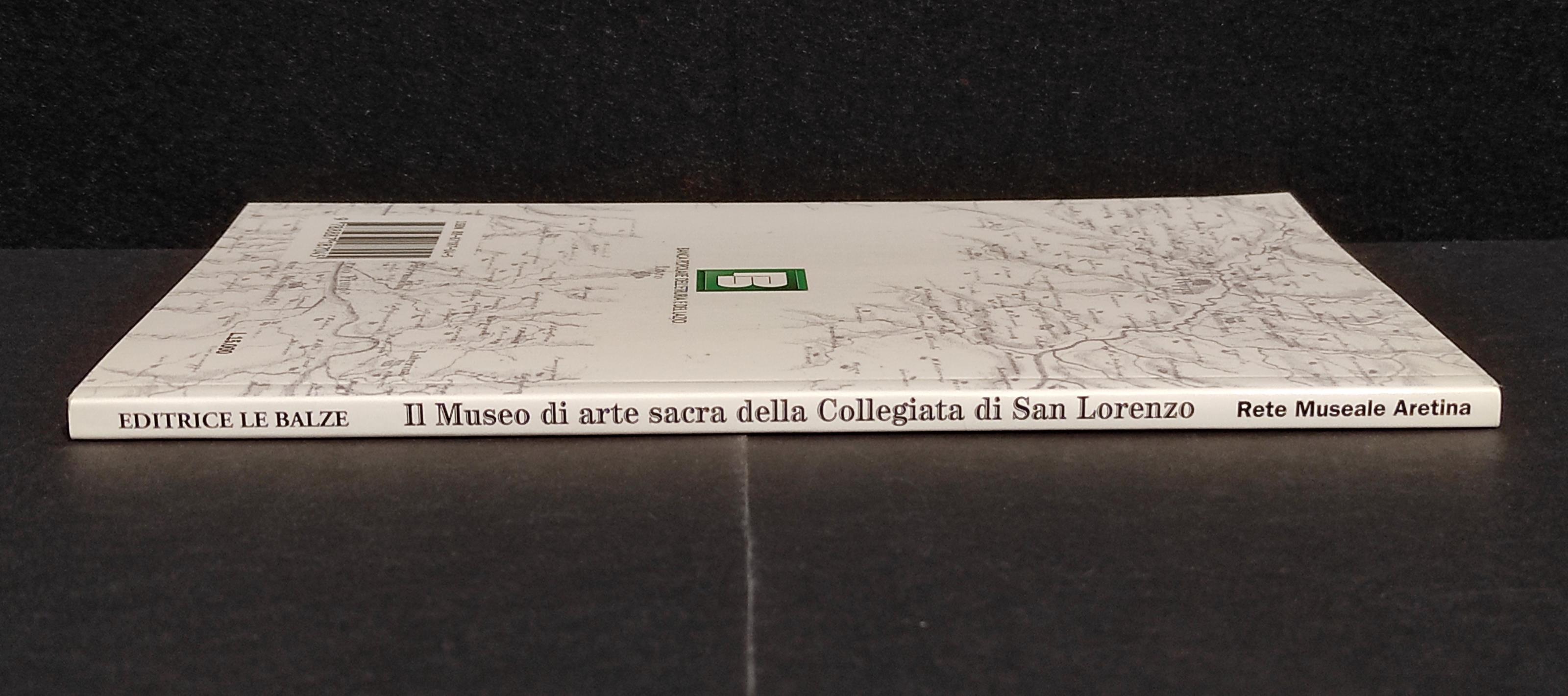 Il Museo di Arte Sacra della Collegiata di S. Lorenzo - Ed. Le Balze - 1997