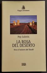 La Rosa del Deserto - P. Subiros - Ed. EDT - 1998