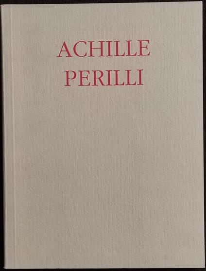 Achille Perilli - Le Colonne E Gli Alberi - Galleria Tega - 1998 - Achille Perilli - copertina